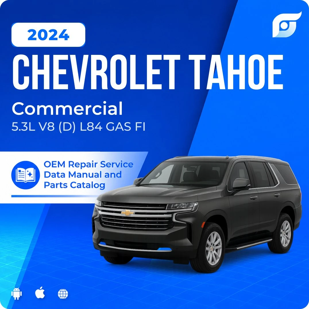 2024 Chevrolet Tahoe Commercial - OEM Repair Service Manual