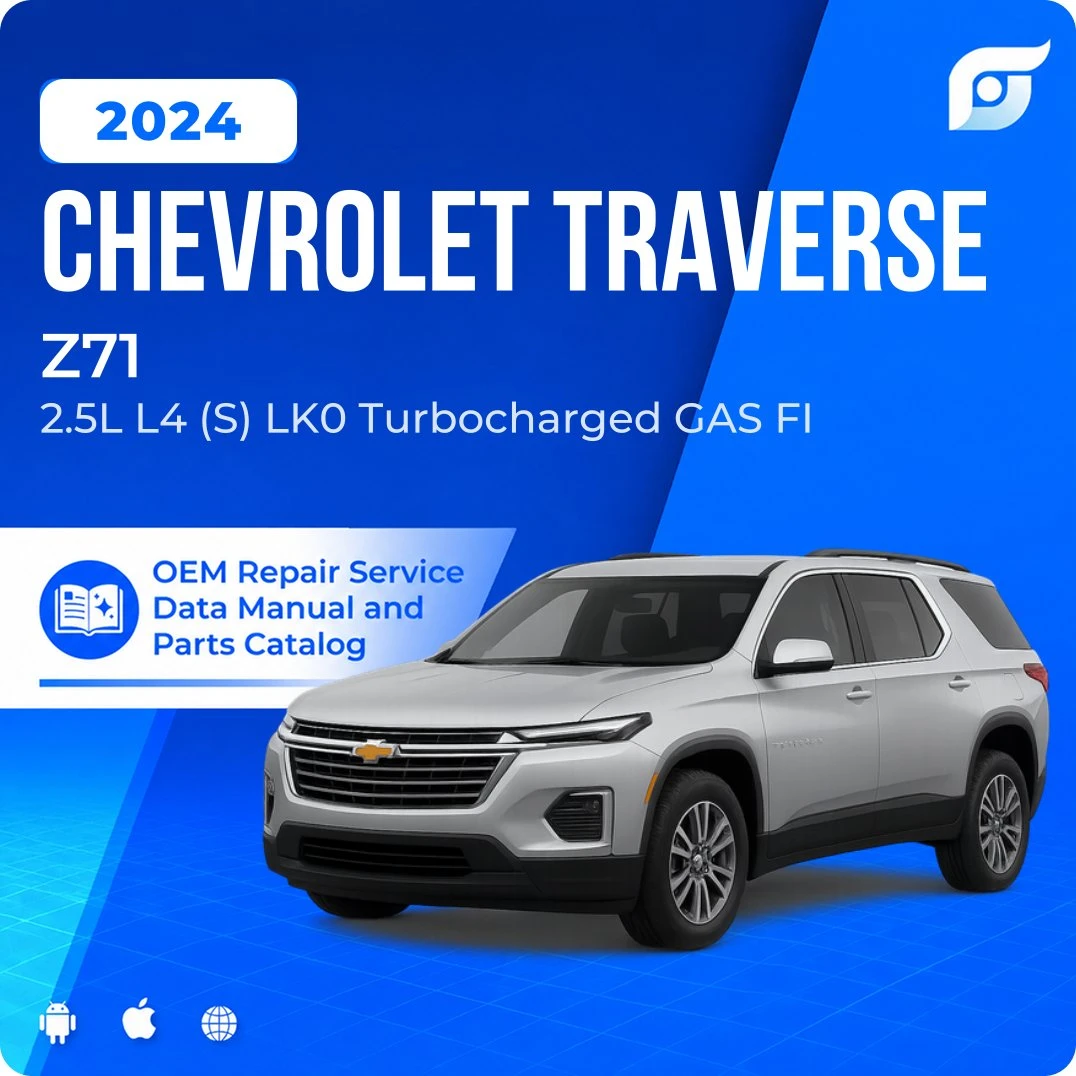 2024 Chevrolet Traverse Z71 - OEM Repair Service Manual