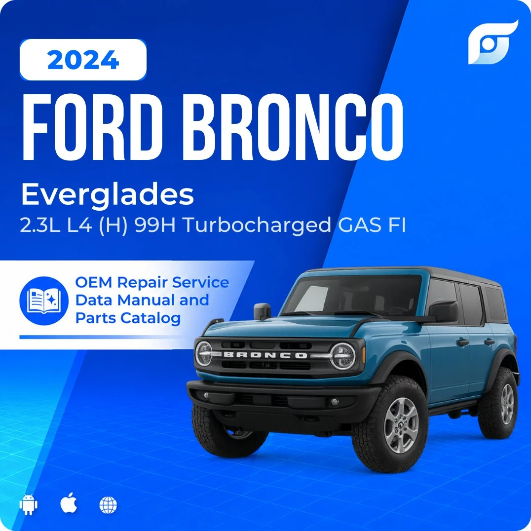 2024 Ford Bronco Everglades - OEM Repair Service Manual