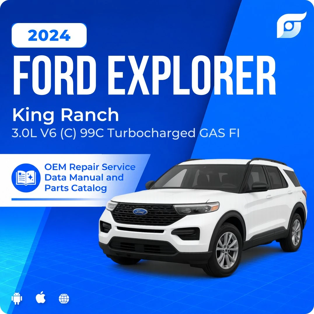 2024 Ford Explorer King Ranch - OEM Repair Service Manual