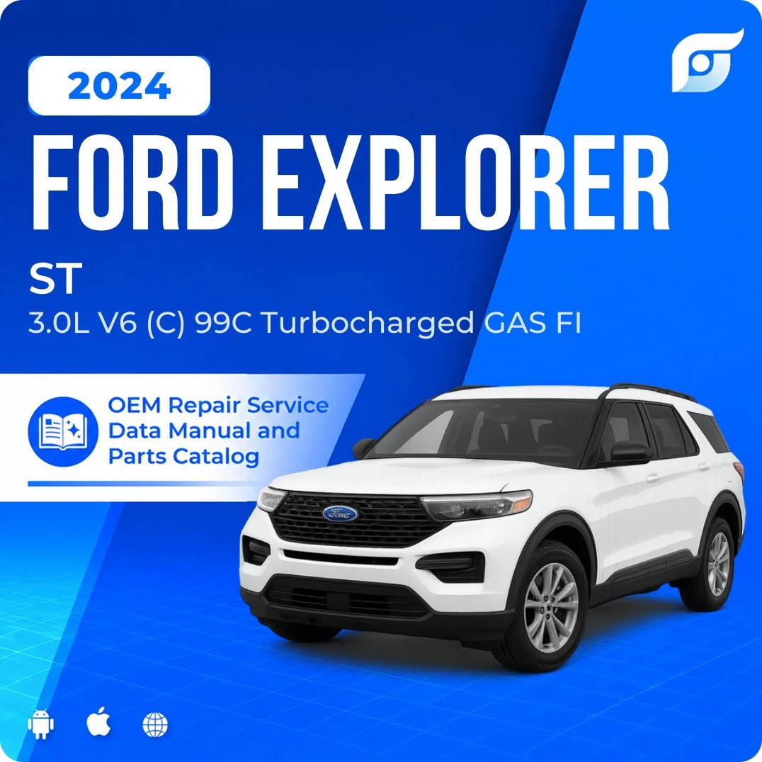 2024 Ford Explorer ST - OEM Repair Service Manual