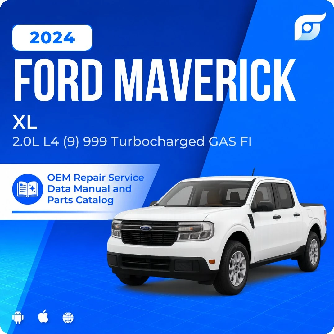 2024 Ford Maverick XL - OEM Repair Service Manual