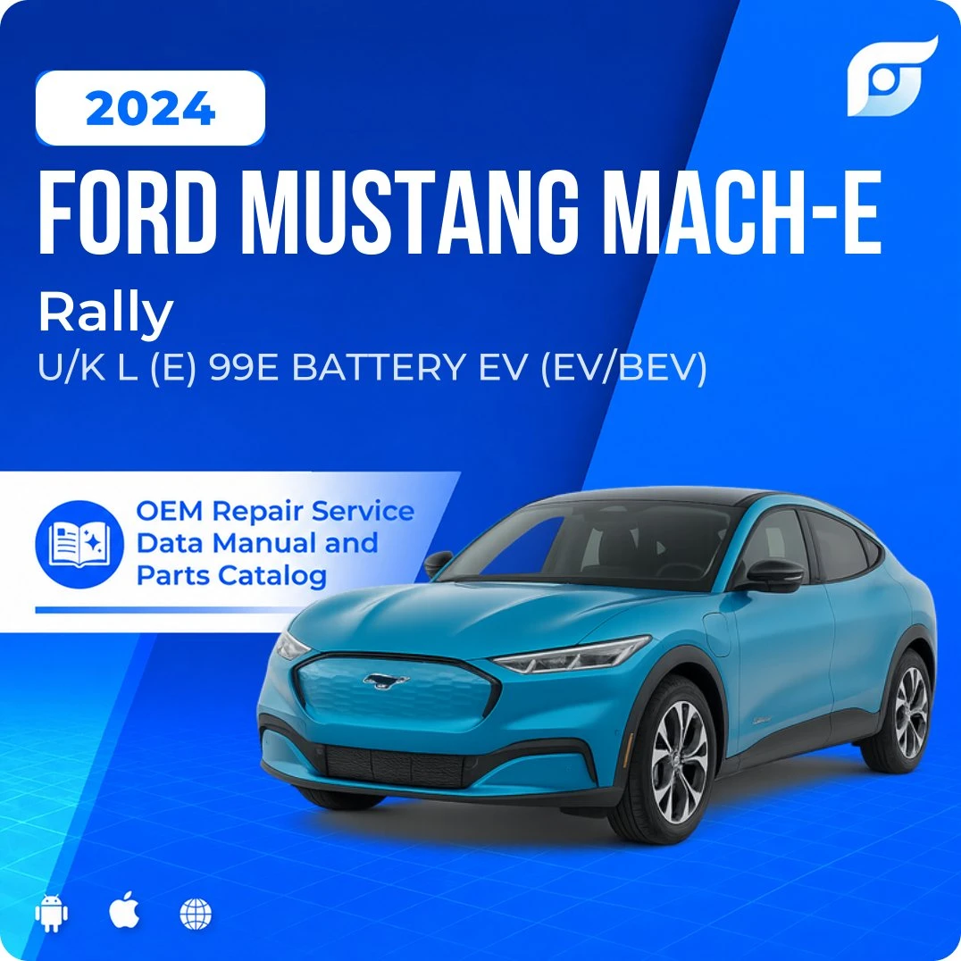 2024 Ford Mustang Mach-E Rally - OEM Repair Service Manual