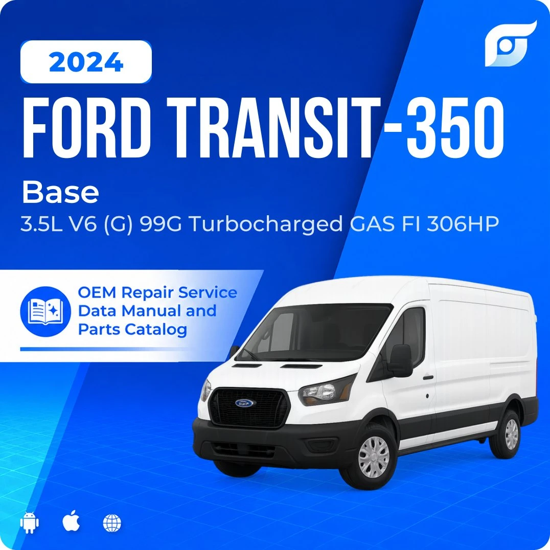 2024 Ford Transit-350 Base - OEM Repair Service Manual