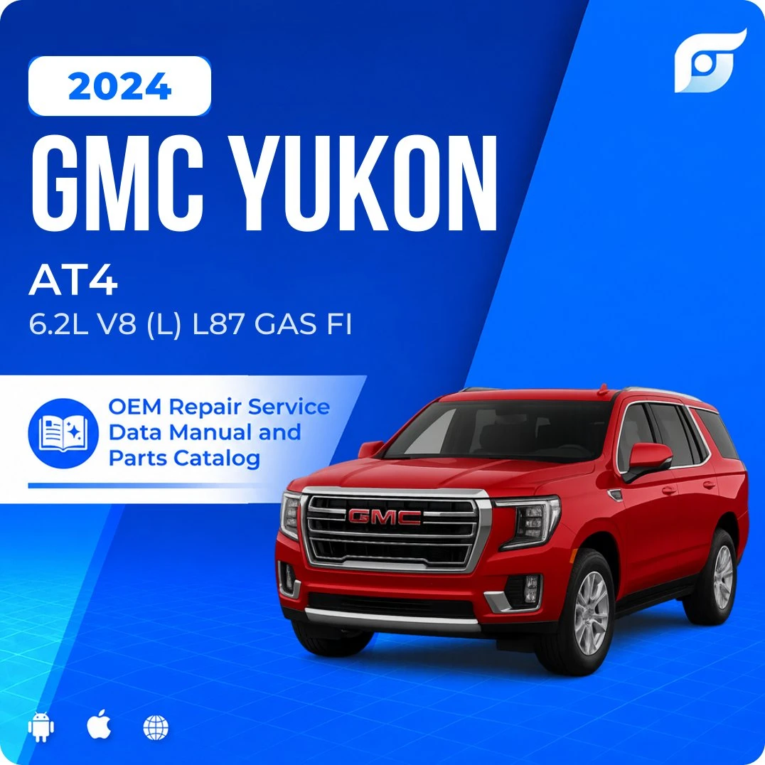 2024 GMC Yukon AT4 - OEM Repair Service Manual