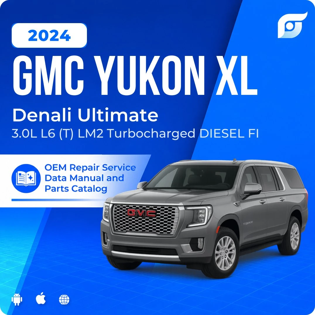 2024 GMC Yukon XL Denali Ultimate - OEM Repair Service Manual