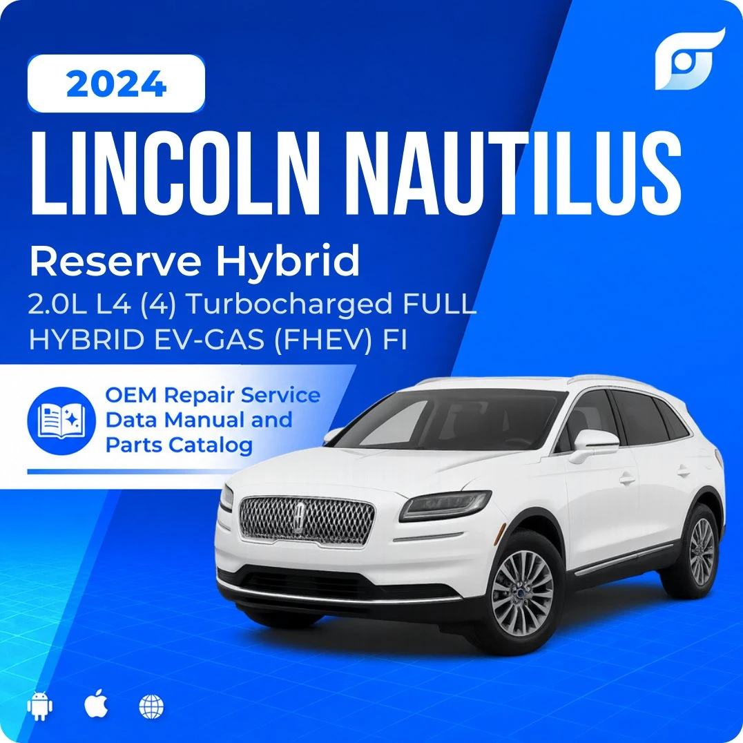2024 Lincoln Nautilus Reserve Hybrid - OEM Repair Service Manual