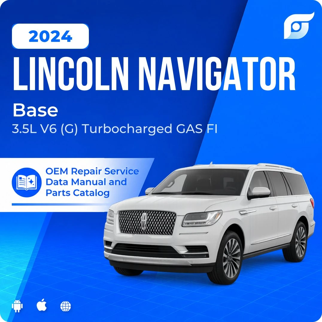 2024 Lincoln Navigator Base - OEM Repair Service Manual