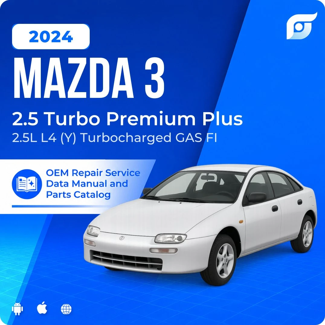 2024 Mazda 3 2.5 Turbo Premium Plus - OEM Repair Service Manual