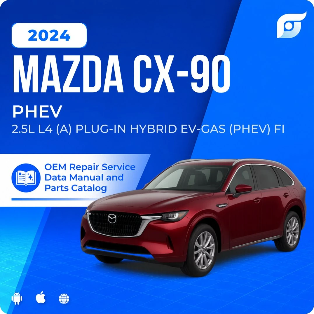 2024 Mazda CX-90 PHEV - OEM Repair Service Manual