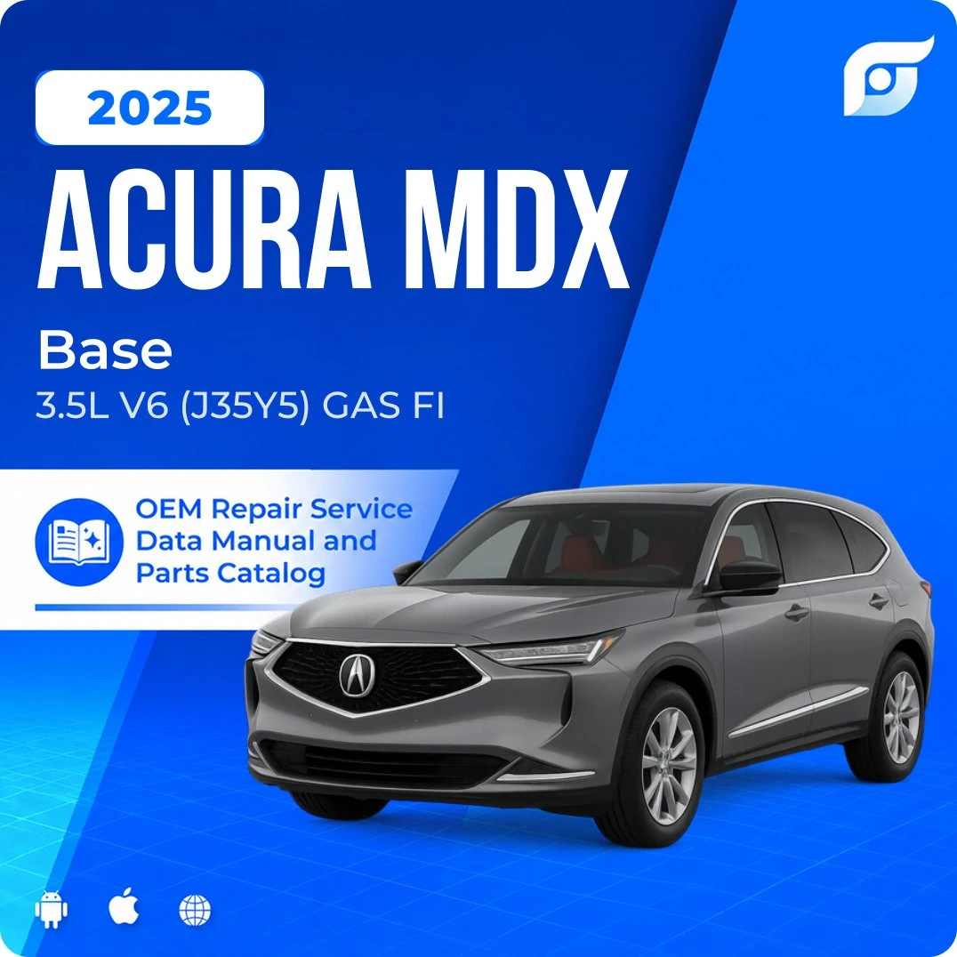 2025 Acura MDX Base - OEM Repair Service Manual