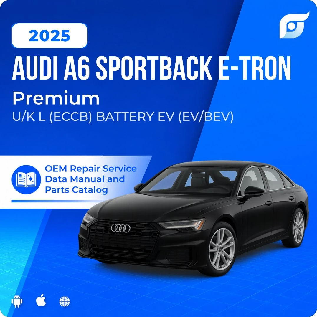 2025 Audi A6 Sportback e-tron Premium - OEM Repair Service Manual