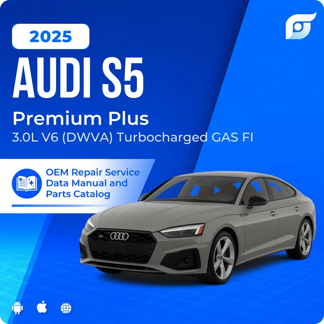 2025 Audi S5 Premium Plus - OEM Repair Service Manual