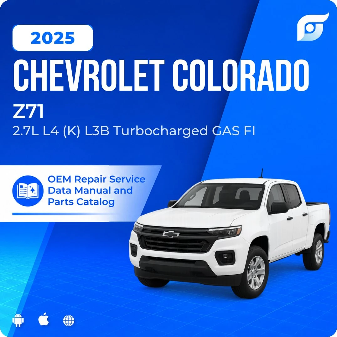 2025 Chevrolet Colorado Z71 - OEM Repair Service Manual
