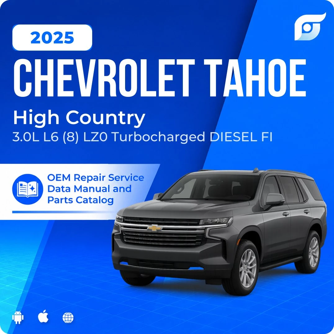 2025 Chevrolet Tahoe High Country - OEM Repair Service Manual