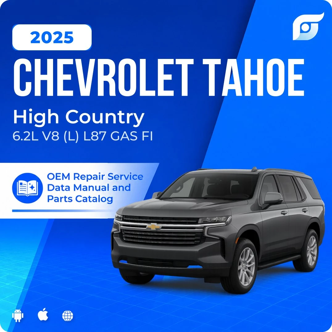 2025 Chevrolet Tahoe High Country - OEM Repair Service Manual
