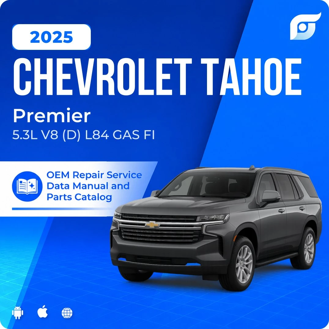 2025 Chevrolet Tahoe Premier - OEM Repair Service Manual