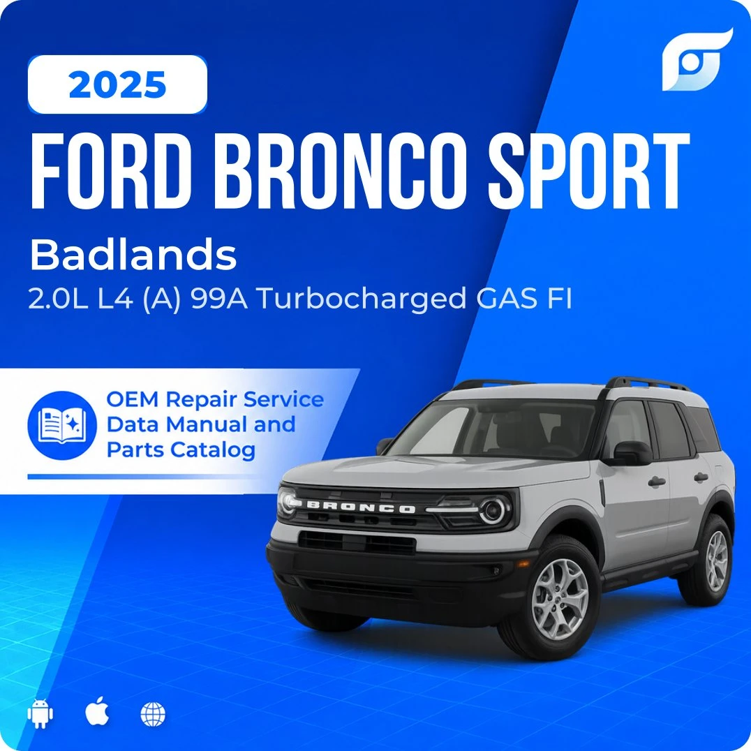 2025 Ford Bronco Sport Badlands - OEM Repair Service Manual