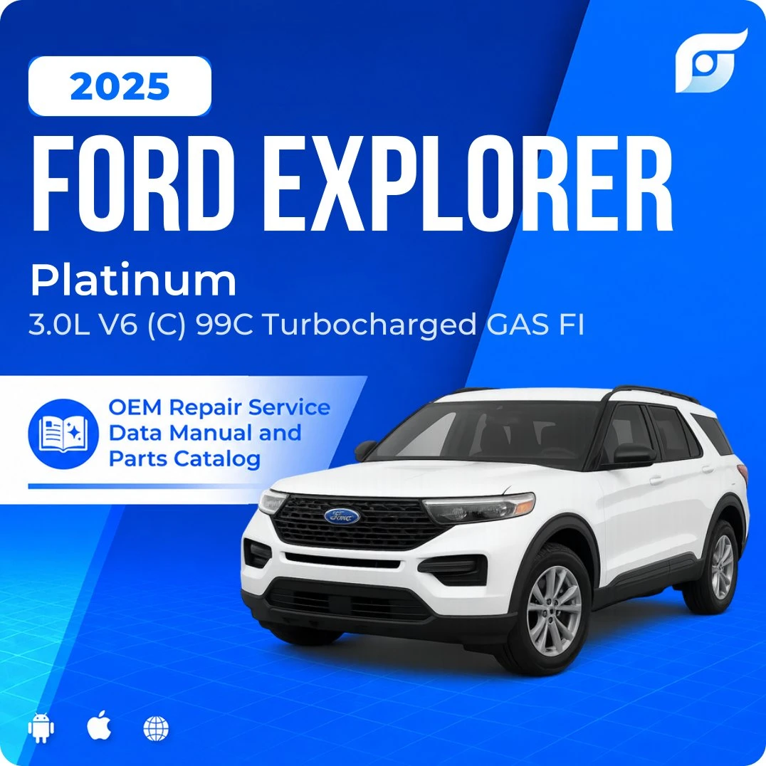 2025 Ford Explorer Platinum - OEM Repair Service Manual