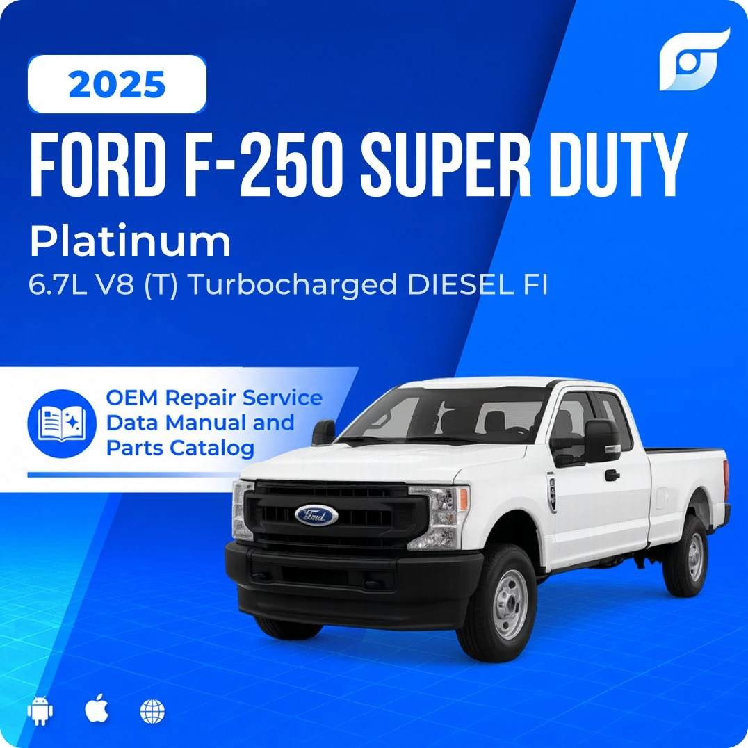 2025 Ford F-250 Super Duty Platinum - OEM Repair Service Manual