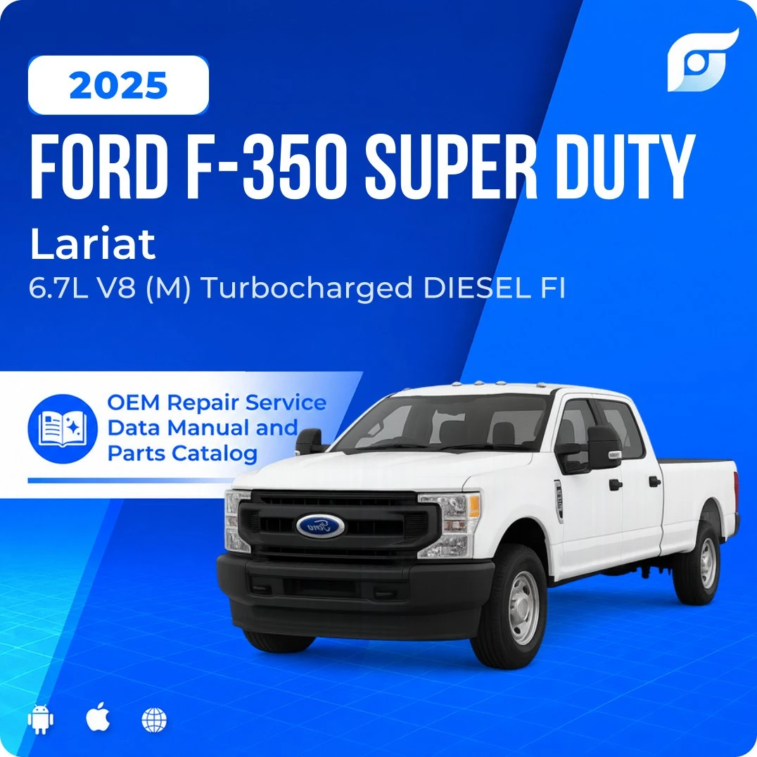 2025 Ford F-350 Super Duty Lariat - OEM Repair Service Manual