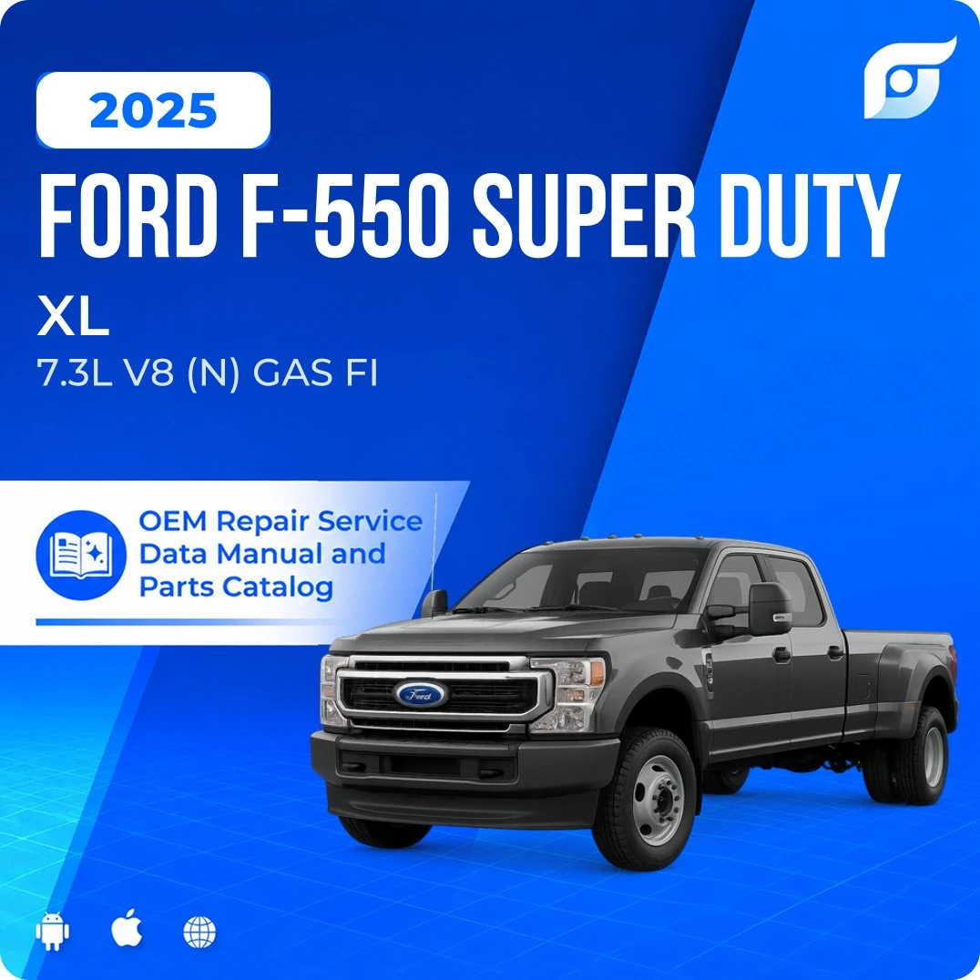 2025 Ford F-550 Super Duty XL - OEM Repair Service Manual