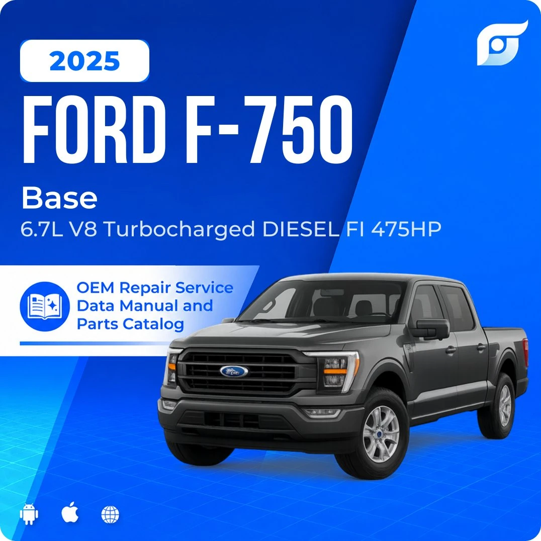 2025 Ford F-750 Base - OEM Repair Service Manual