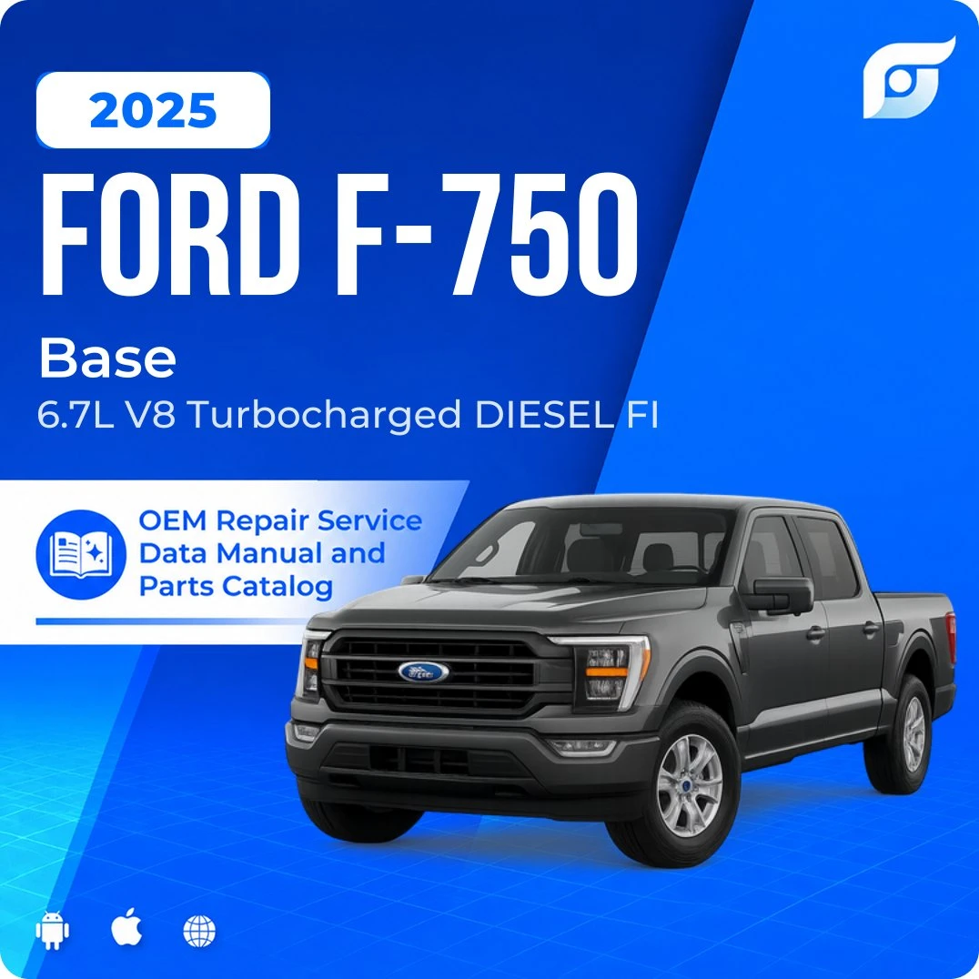 2025 Ford F-750 Base - OEM Repair Service Manual
