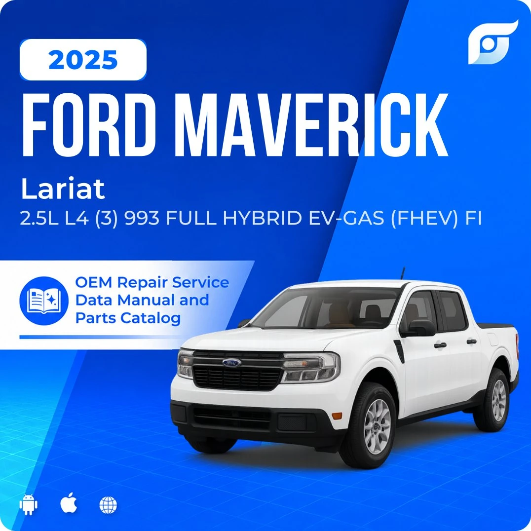 2025 Ford Maverick Lariat - OEM Repair Service Manual