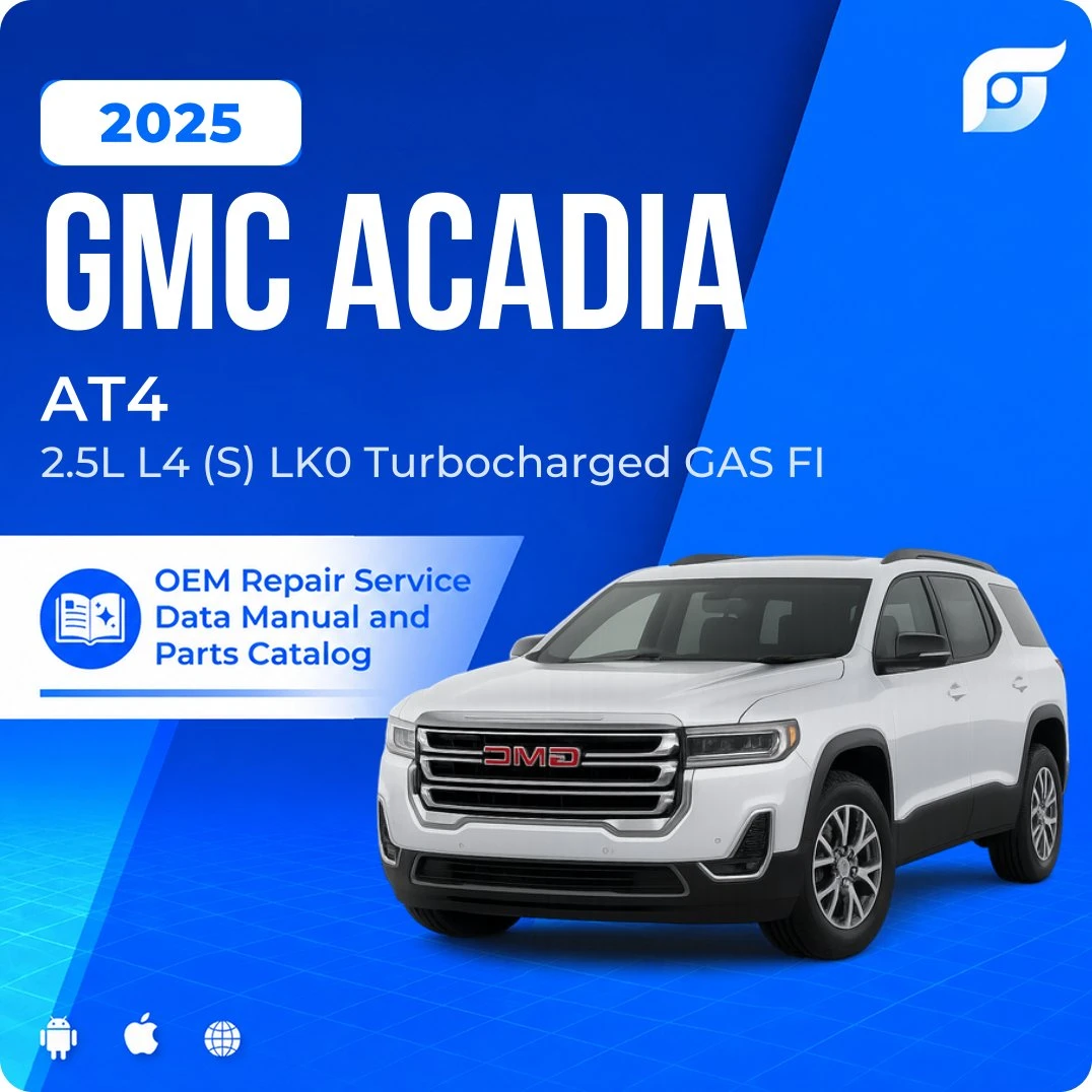 2025 GMC Acadia AT4 - OEM Repair Service Manual