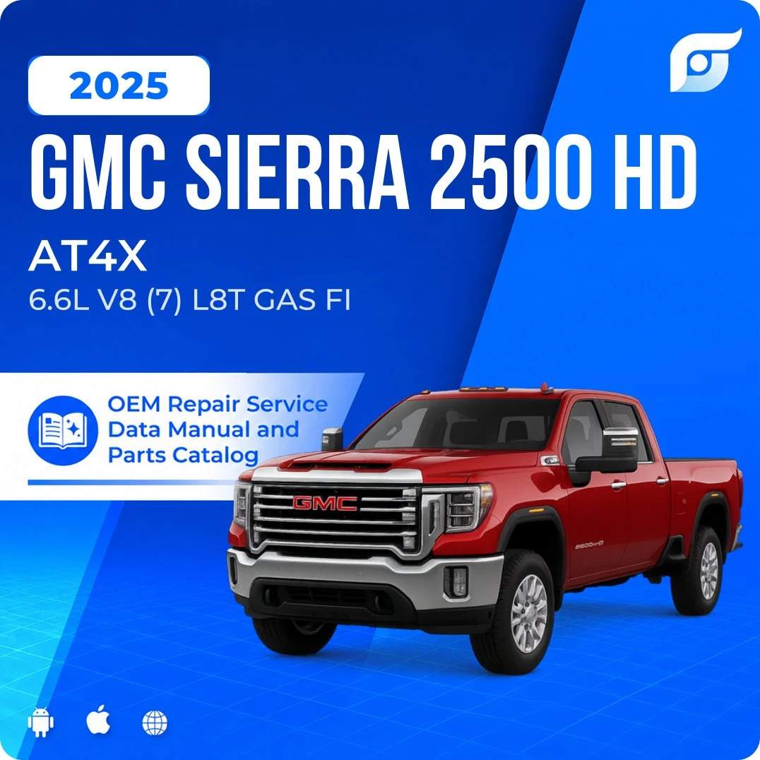 2025 GMC Sierra 2500 HD AT4X - OEM Repair Service Manual