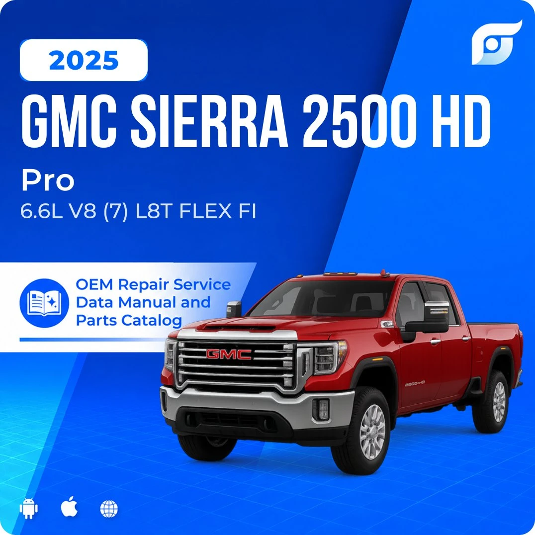 2025 GMC Sierra 2500 HD Pro - OEM Repair Service Manual