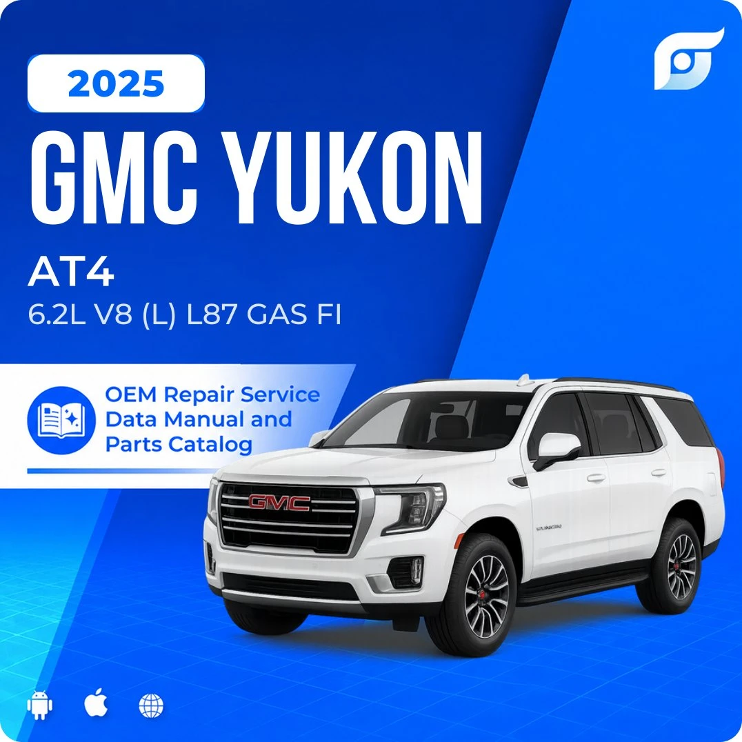 2025 GMC Yukon AT4 - OEM Repair Service Manual