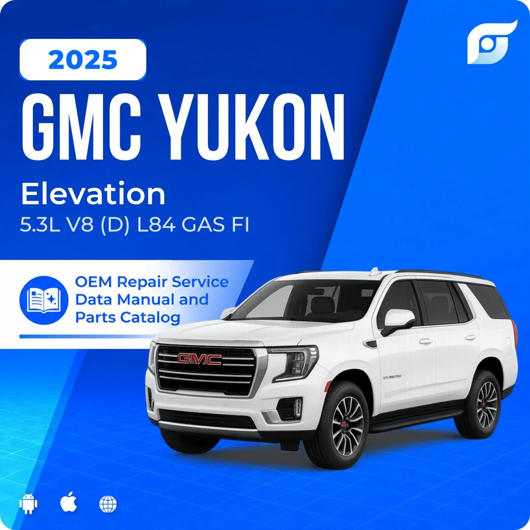 2025 GMC Yukon Elevation - OEM Repair Service Manual
