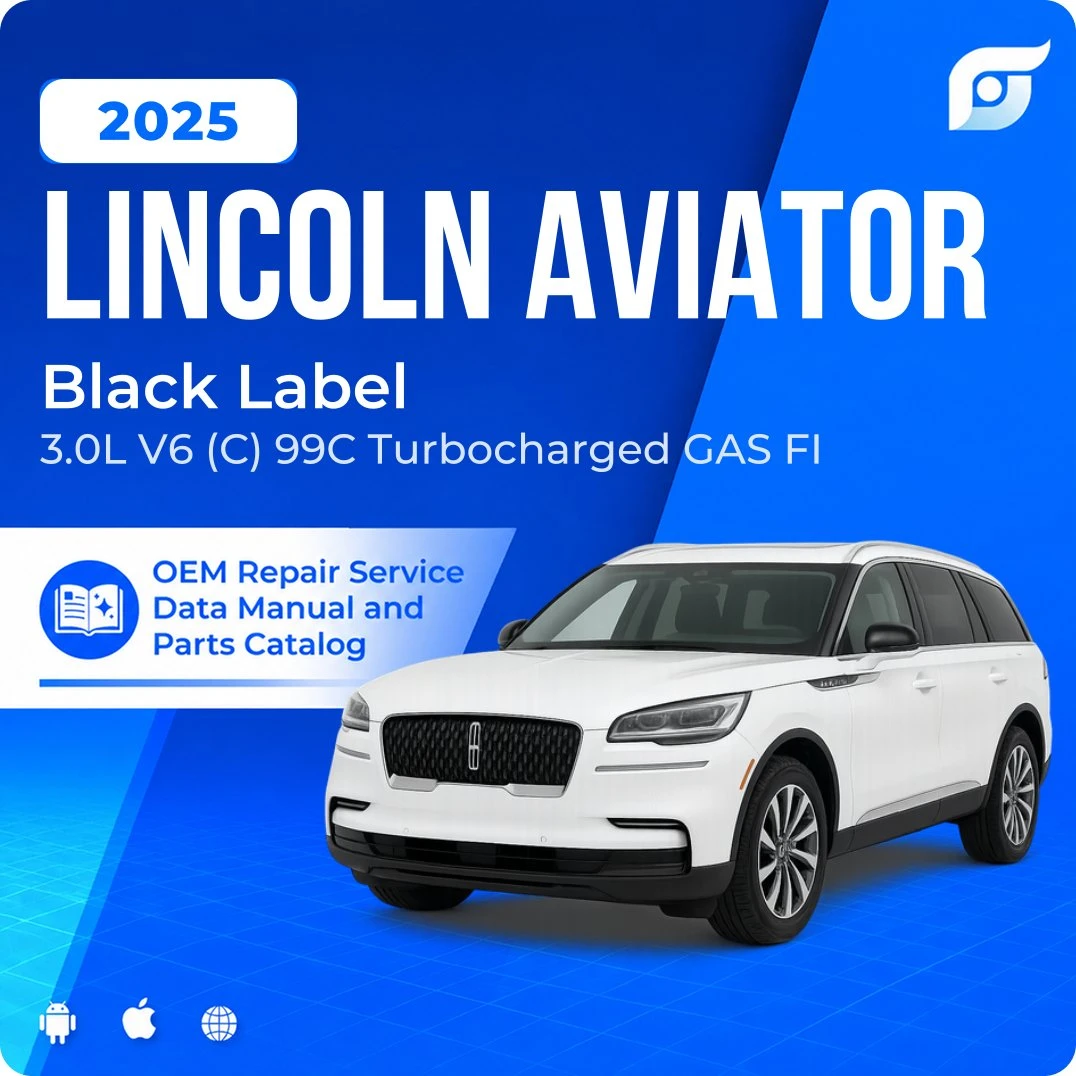2025 Lincoln Aviator Black Label - OEM Repair Service Manual