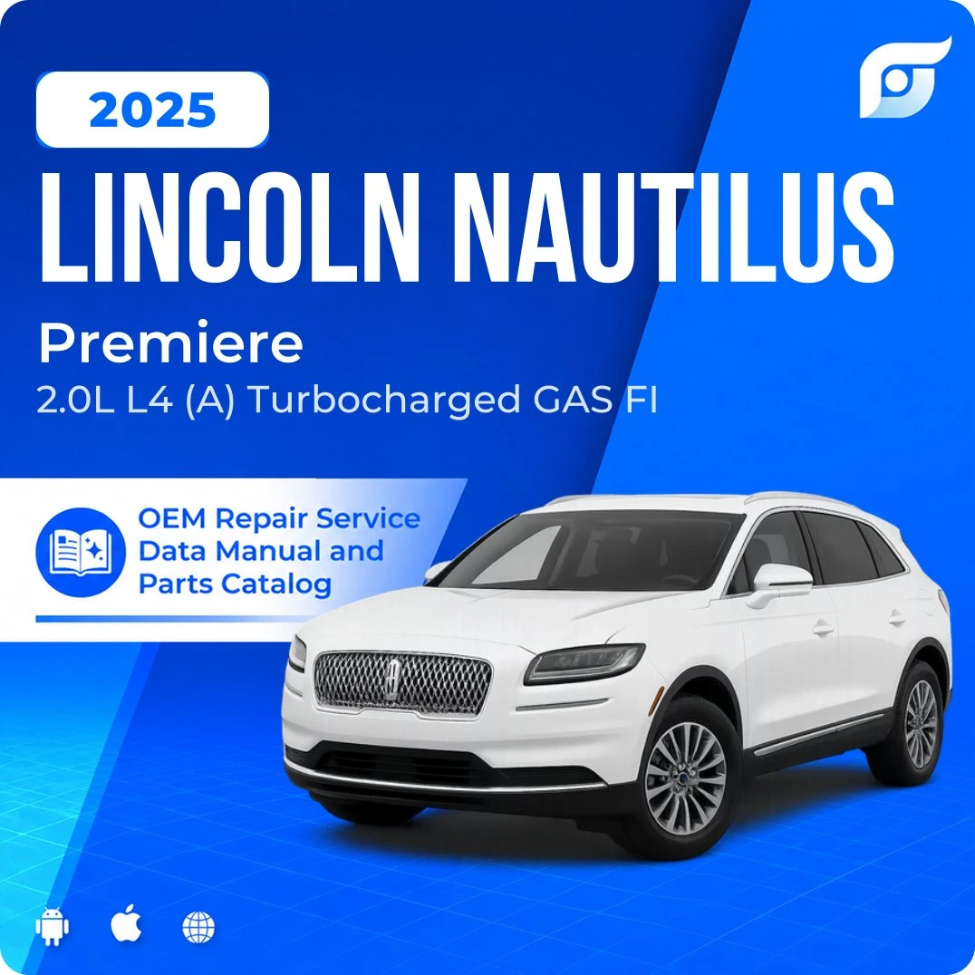 2025 Lincoln Nautilus Premiere - OEM Repair Service Manual