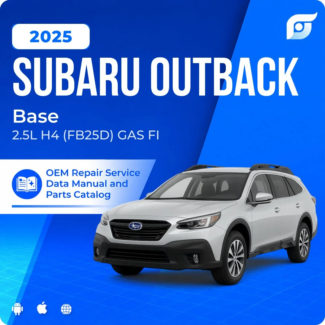 2025 Subaru Outback Base - OEM Repair Service Manual