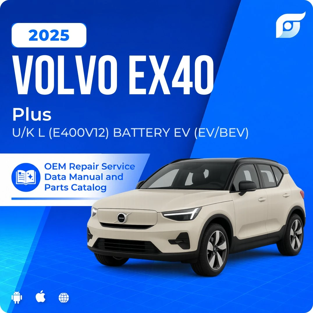 2025 Volvo EX40 Plus - OEM Repair Service Manual
