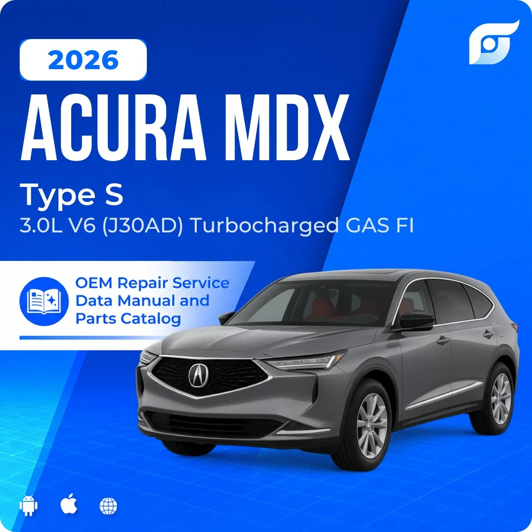 2026 Acura MDX Type S - OEM Repair Service Manual