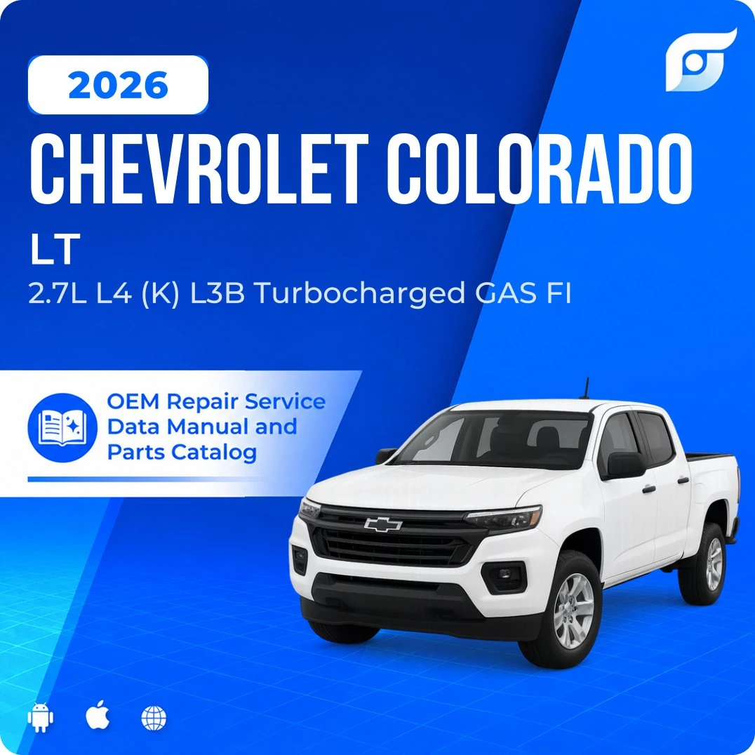 2026 Chevrolet Colorado LT - OEM Repair Service Manual