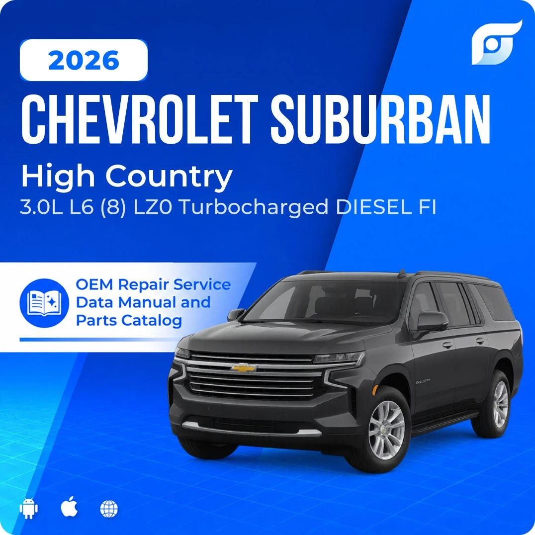 2026 Chevrolet Suburban High Country - OEM Repair Service Manual