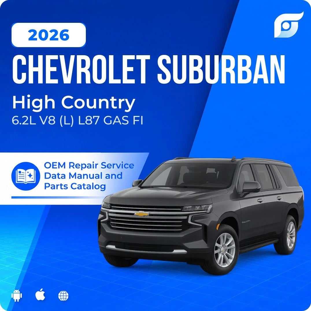 2026 Chevrolet Suburban High Country - OEM Repair Service Manual