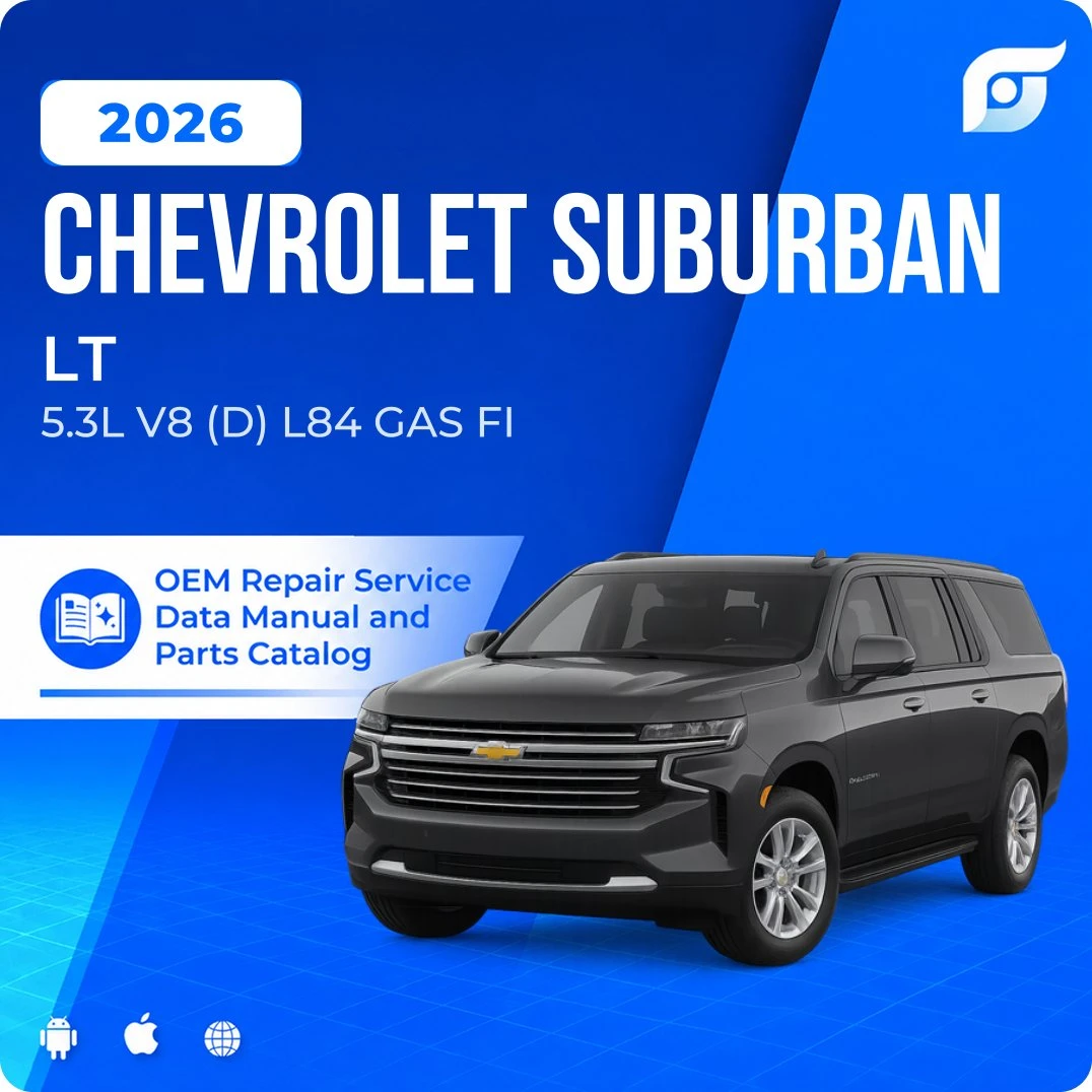 2026 Chevrolet Suburban LT - OEM Repair Service Manual