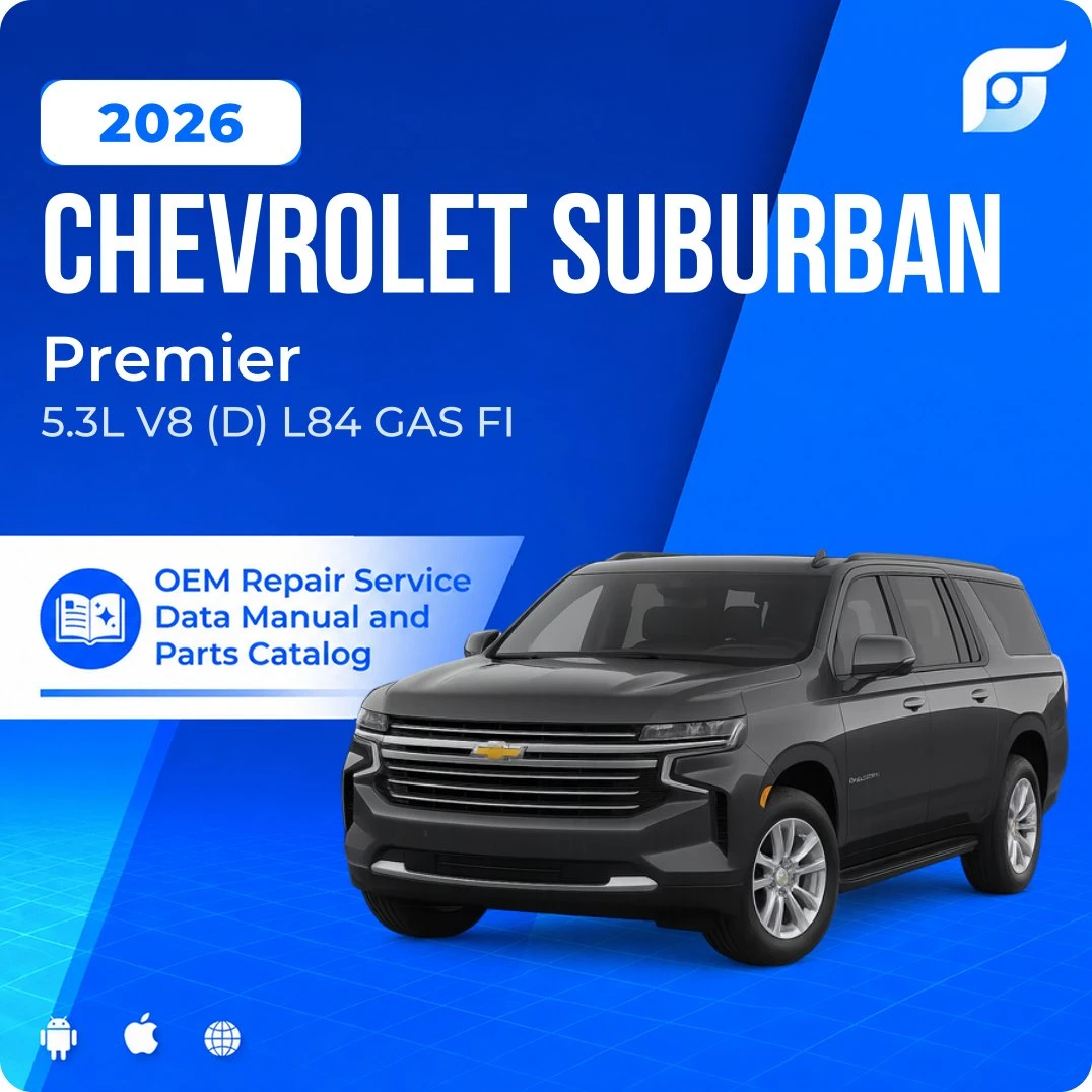 2026 Chevrolet Suburban Premier - OEM Repair Service Manual