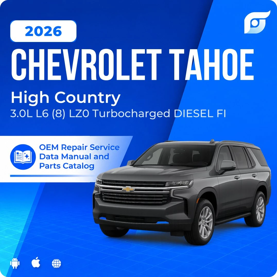 2026 Chevrolet Tahoe High Country - OEM Repair Service Manual
