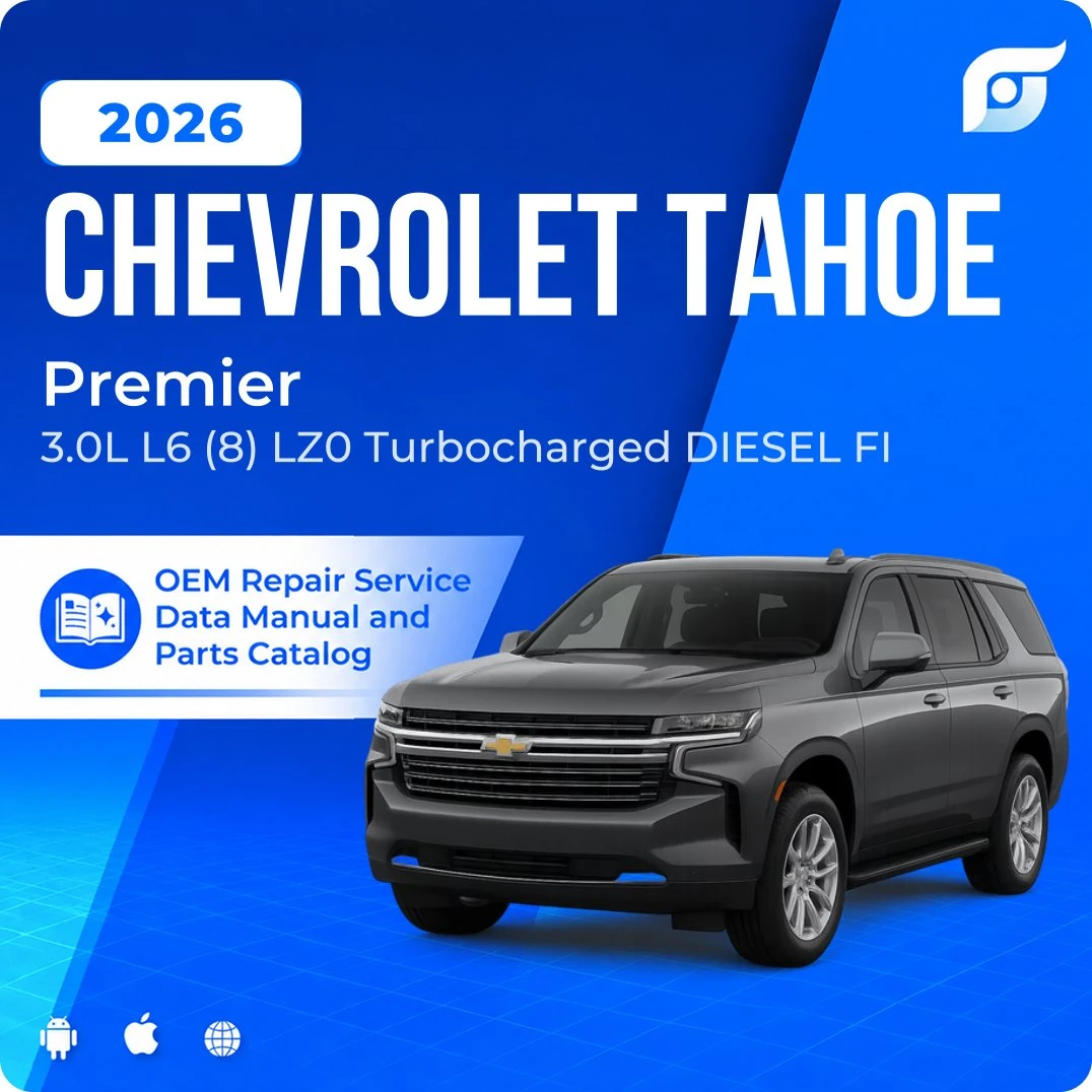2026 Chevrolet Tahoe Premier - OEM Repair Service Manual