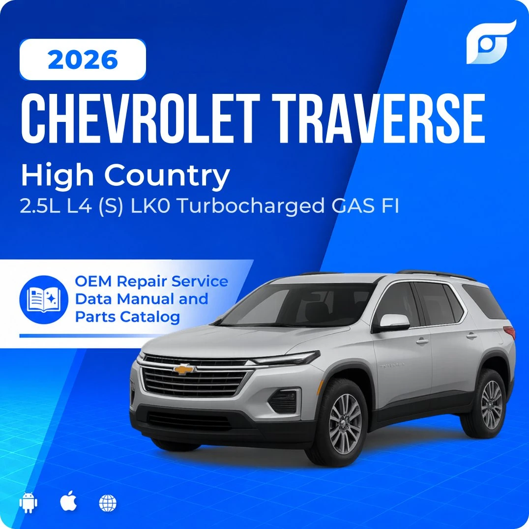 2026 Chevrolet Traverse High Country - OEM Repair Service Manual