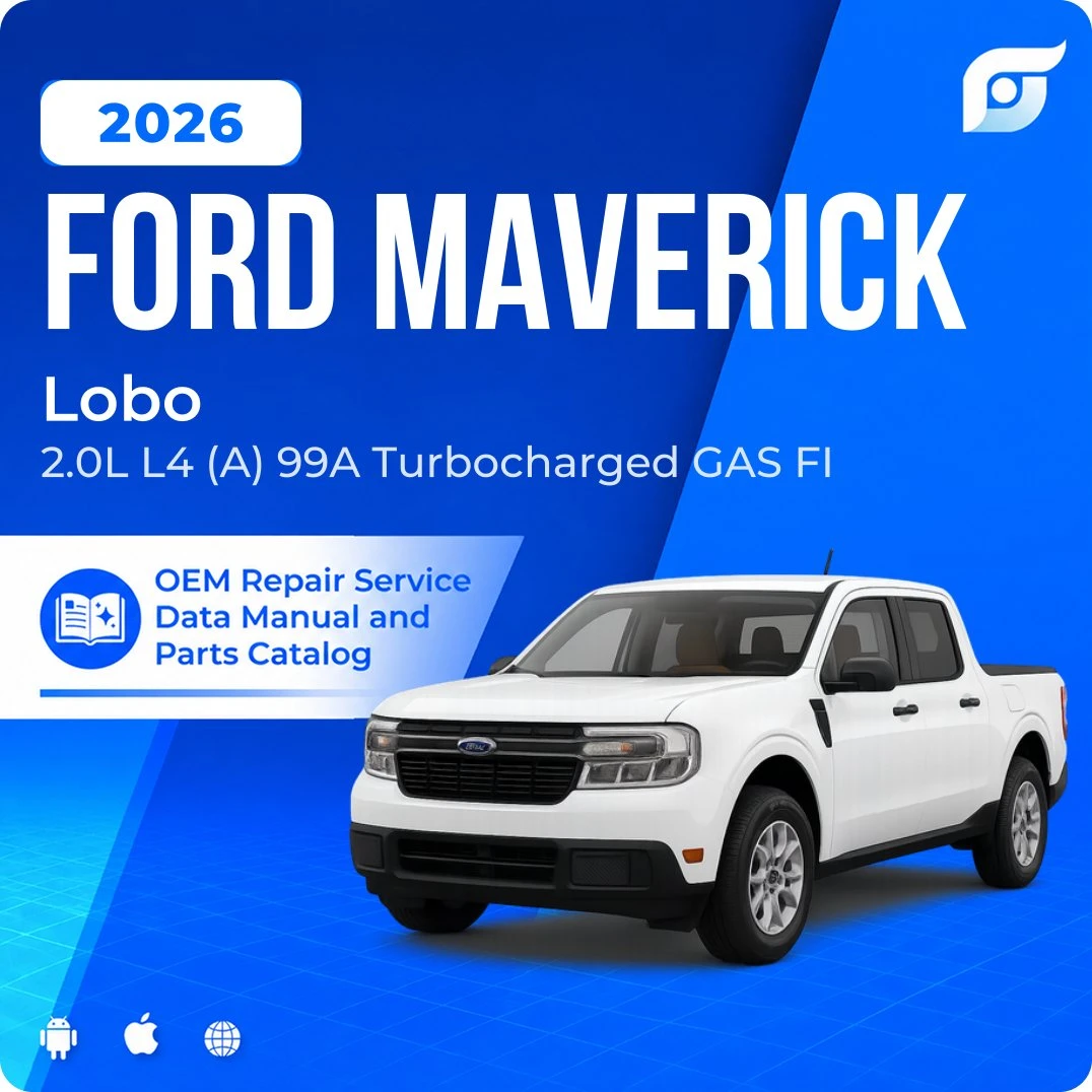 2026 Ford Maverick Lobo - OEM Repair Service Manual