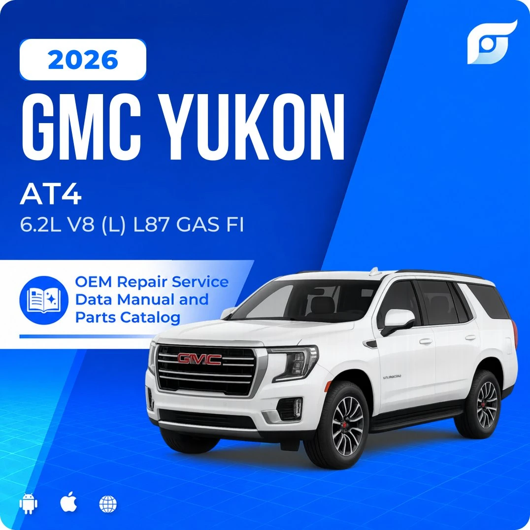2026 GMC Yukon AT4 - OEM Repair Service Manual