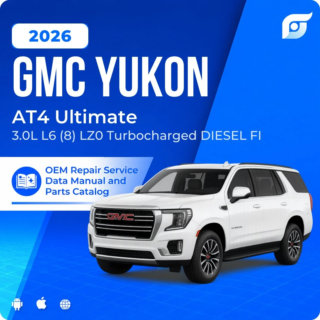 2026 GMC Yukon AT4 Ultimate - OEM Repair Service Manual